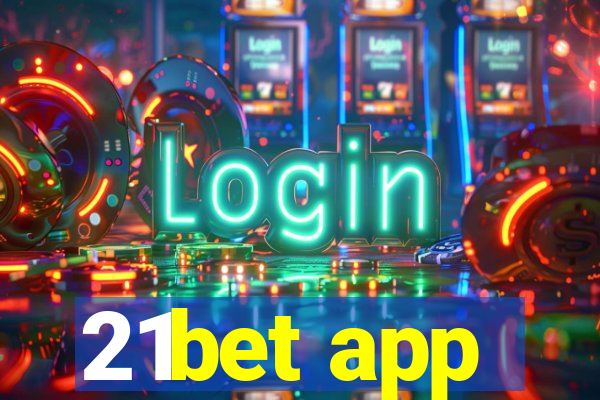 21bet app